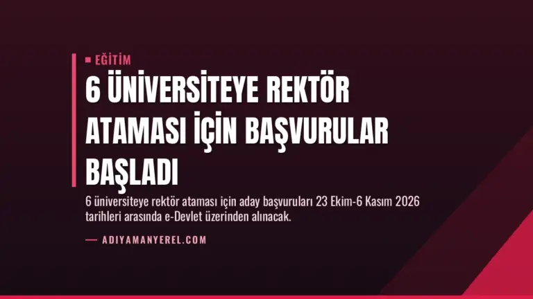 6 Üniversiteye Rektör Ataması İçin Başvurular Başladı