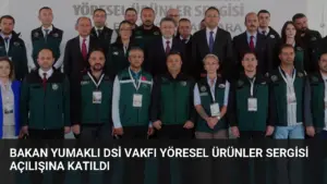 Bakan Yumaklı DSİ Vakfı Yöresel Ürünler Sergisi Açılışına Katıldı