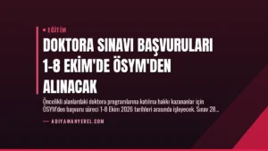 Doktora Sınavı Başvuruları 1-8 Ekim’de ÖSYM’den Alınacak