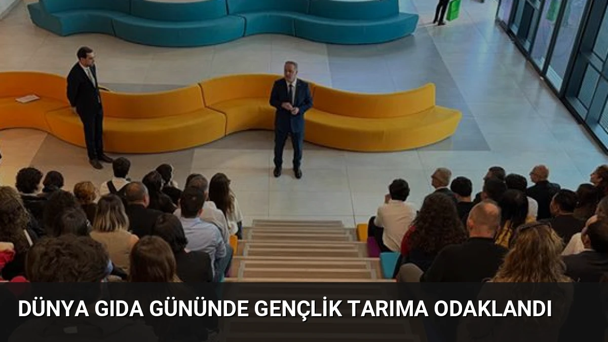 Dünya Gıda Gününde Gençlik Tarıma Odaklandı