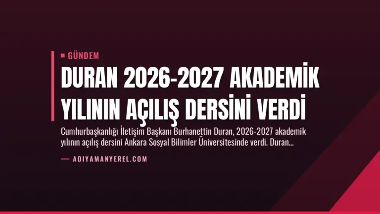 Duran 2026-2027 Akademik Yılının Açılış Dersini Verdi