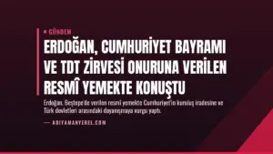 Erdoğan, Cumhuriyet Bayramı ve TDT Zirvesi Onuruna Verilen Resmî Yemekte Konuştu