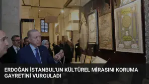 Erdoğan İstanbul’un Kültürel Mirasını Koruma Gayretini Vurguladı