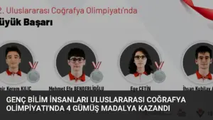 Genç Bilim İnsanları Uluslararası Coğrafya Olimpiyatı’nda 4 Gümüş Madalya Kazandı