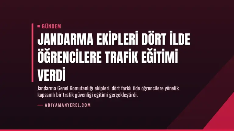 Jandarma Ekipleri Dört İlde Öğrencilere Trafik Eğitimi Verdi
