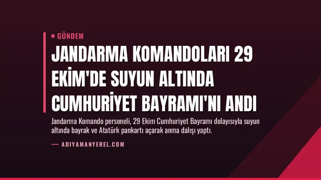 Jandarma Komandoları 29 Ekim'de Suyun Altında Cumhuriyet Bayramı'nı Andı