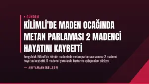 Kilimli’de Maden Ocağında Metan Parlaması 2 Madenci Hayatını Kaybetti
