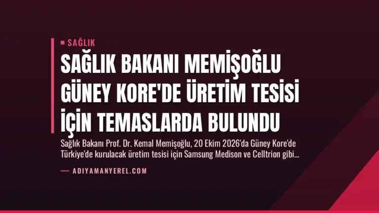 Sağlık Bakanı Memişoğlu Güney Kore’de Üretim Tesisi İçin Temaslarda Bulundu