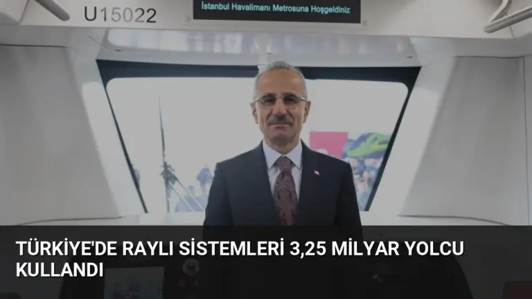 Türkiye’de Raylı Sistemleri 3,25 Milyar Yolcu Kullandı