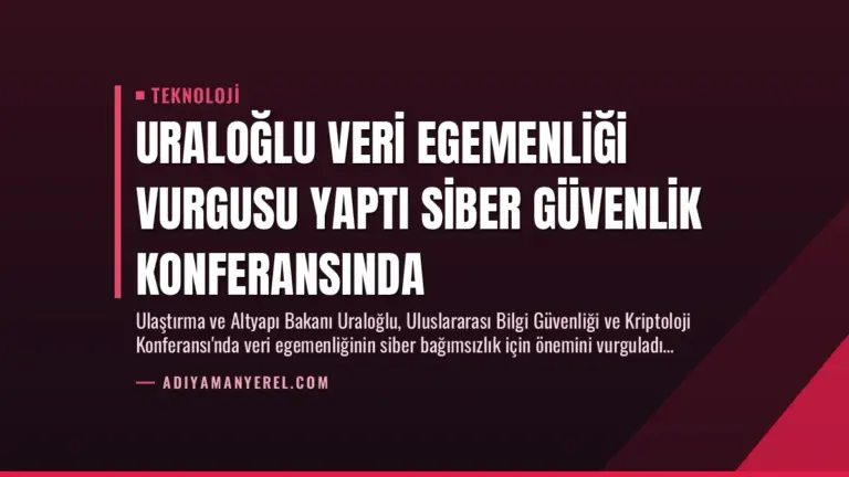 Uraloğlu Veri Egemenliği Vurgusu Yaptı Siber Güvenlik Konferansında